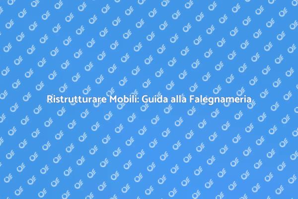 Ristrutturazione Mobili: Falegnameria Creativa