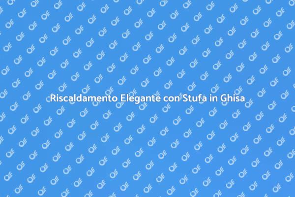 Eleganza e Calore: Stufa in Ghisa