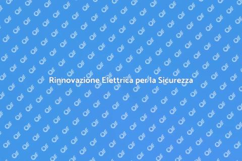 Rinnovare un Impianto Elettrico