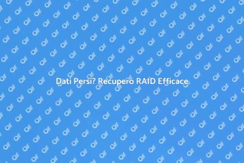 Recupero Dati da Unità RAID Danneggiata