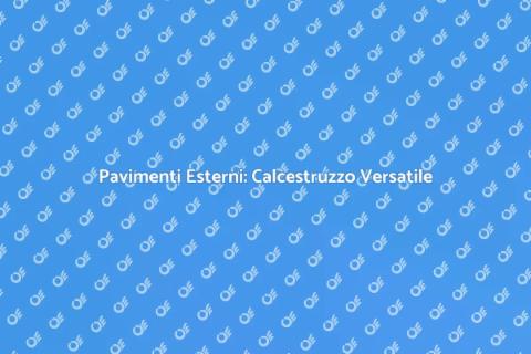 Pavimento in Calcestruzzo per Esterni