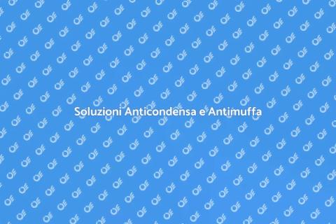 Protezione Anticondensa e Antimuffa