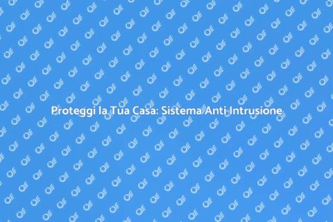 Sicurezza Garage: Sistema Anti Intrusione