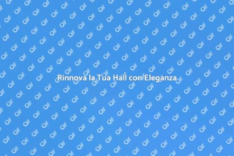 Rinnovare Hall con Design Elegante