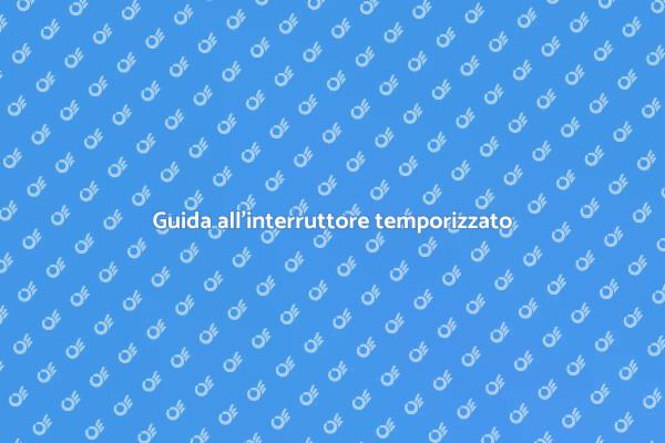 Installazione interruttore temporizzato