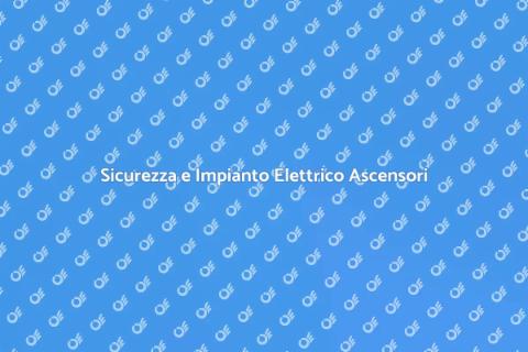 Adeguamento Impianto Elettrico Ascensori