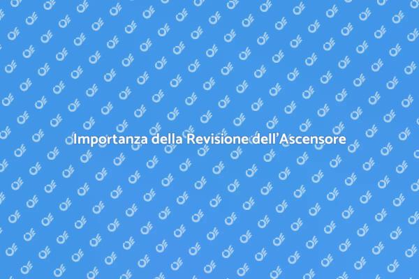Ascensore: Sicurezza e Manutenzione Essenziale