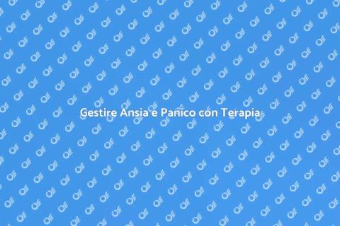 Pacchetto Terapeutico per Ansia e Panico