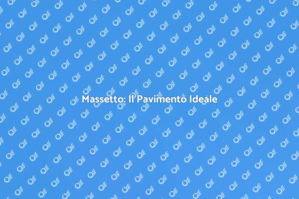 Rivestire il Pavimento con Massetto