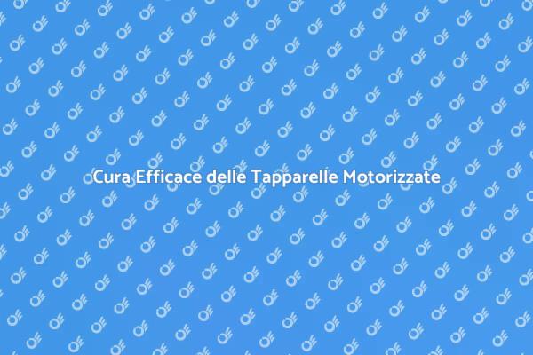 Manutenzione Efficace delle Tapparelle