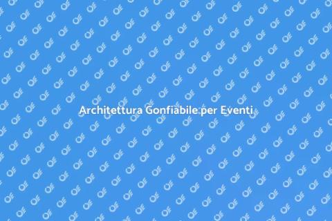 Noleggio Architettura Gonfiabile