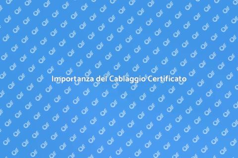 Cablaggio Strutturato Certificato