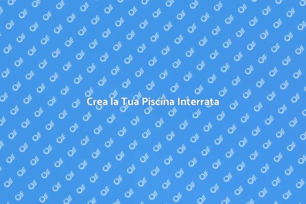 Realizza la Tua Piscina da Sogno