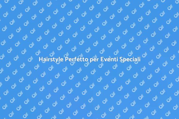 Scegli il Giusto Hairdo per Cerimonie