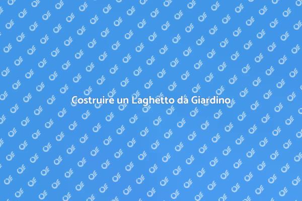 Crea il Tuo Laghetto da Giardino