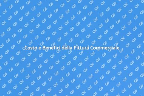 Costo Pittura Commerciale: Vantaggi