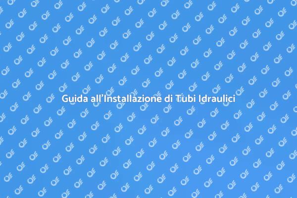 Tubi Idraulici: Installazione e Manutenzione