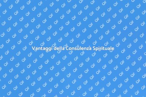 Consulenza Spirituale: Guida e Vantaggi