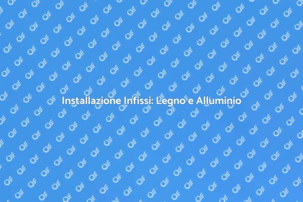 Infissi Legno-Alluminio: Un Futuro Sostenibile