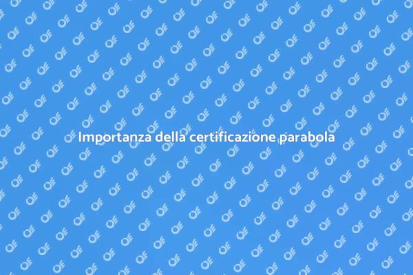 Certificazione parabola: cosa sapere