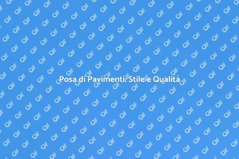 Servizi di Posa di Pavimenti