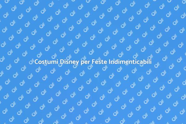Feste a Tema Disney: Costumi da Noleggiare