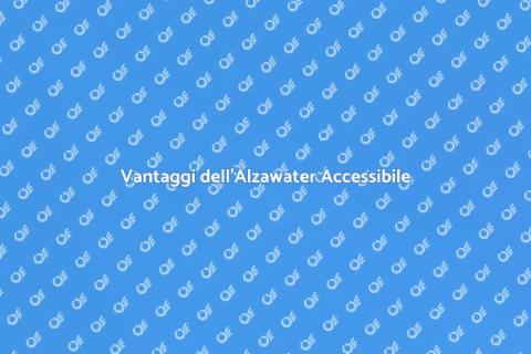 Alzawater Accessibile: Importanza e Vantaggi