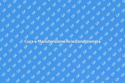 Manutenzione Preventiva Aria Condizionata