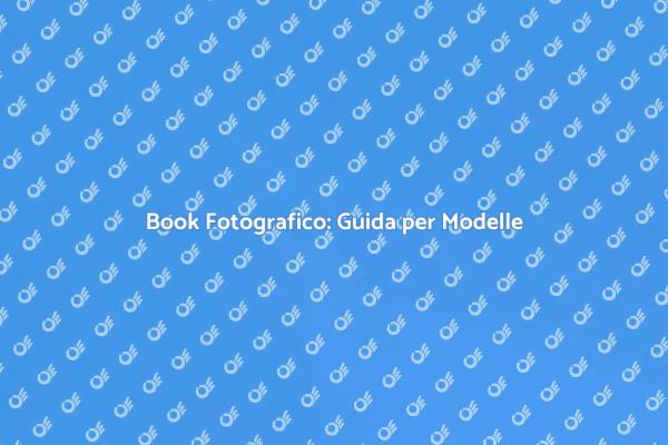 L'Arte del Book Fotografico per Modelle