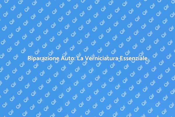 Guida alla Verniciatura di Auto Danneggiate