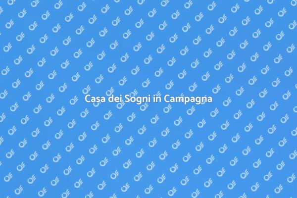 Sogna e Costruisci in Campagna