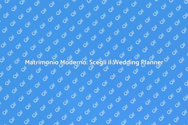 Pianifica un Matrimonio Moderno con Esperti