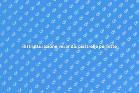 Posa piastrelle nella veranda