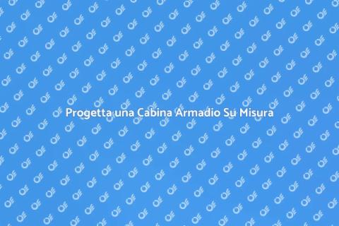 Cabina Armadio Su Misura e Vetro