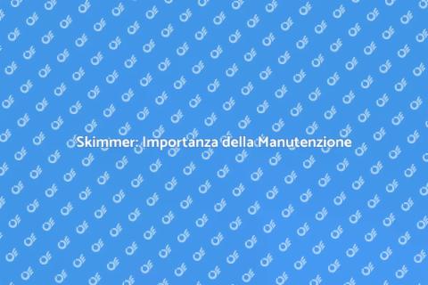 Manutenzione Skimmer Piscine Pubbliche