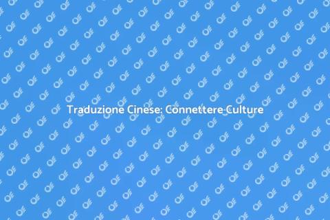 Tradurre in Cinese: Arte e Cultura