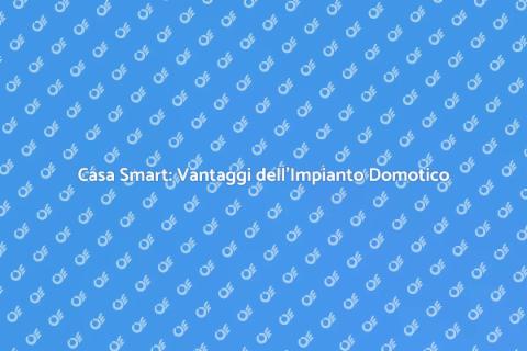Impianto Domotico per Casa Smart