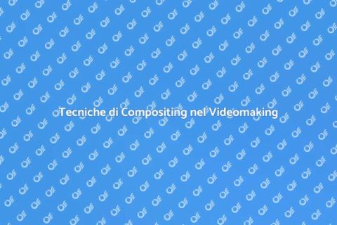 Compositing per Effetti Speciali