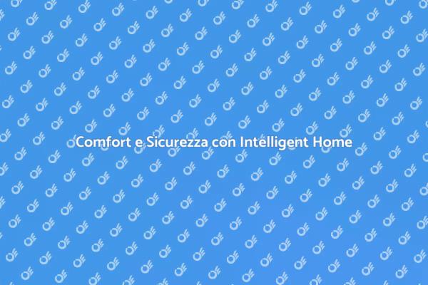 Migliora la Tua Casa con Intelligent Home