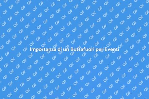 Ingaggiare un Buttafuori per Eventi