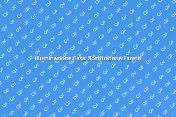 Rinnova la tua Illuminazione con Faretti