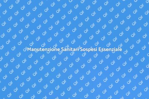 Manutenzione Preventiva Sanitari Sospesi