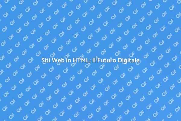 HTML: Costruisci il Tuo Sito Web