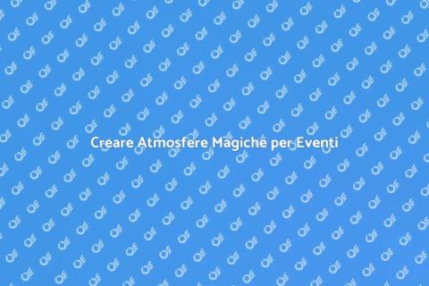 Allestimento e Decorazione Eventi