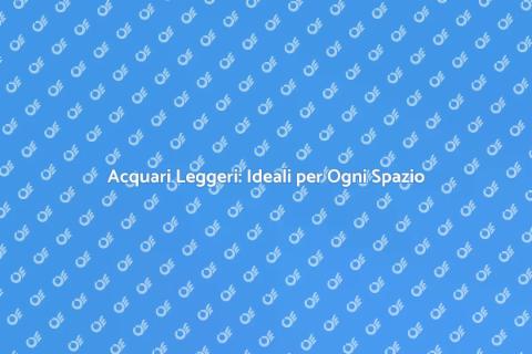 Acquari di Plastica: Vantaggi e Utilizzi