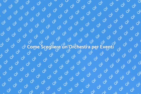 L'Arte di Prenotare un'Orchestra