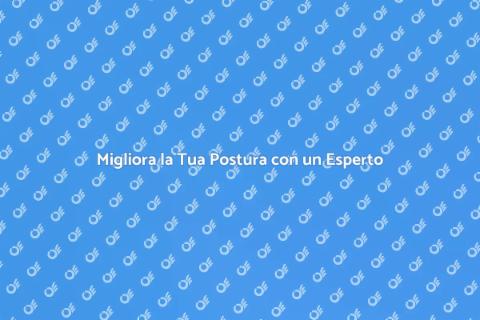 Benessere Posturale con Istruttore