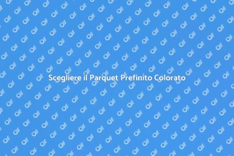 Parquet Prefinito Colorato: Stile Unico