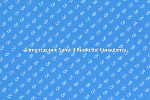 Consulente Alimentare: Salute e Benessere