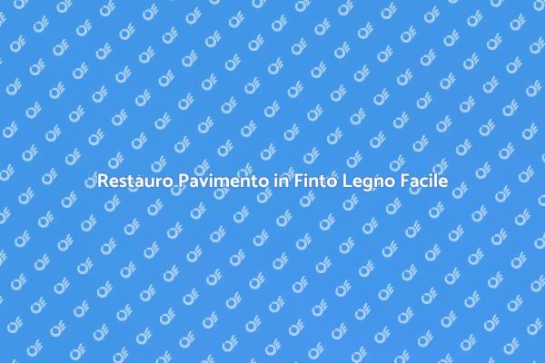 Rinnova il Pavimento in Finto Legno